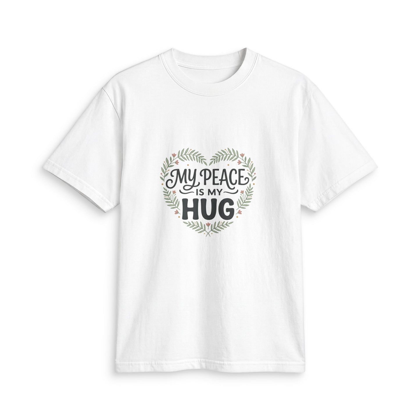 My Peace Is My Hug T-Shirt — Comfort & Calm Graphic Tee