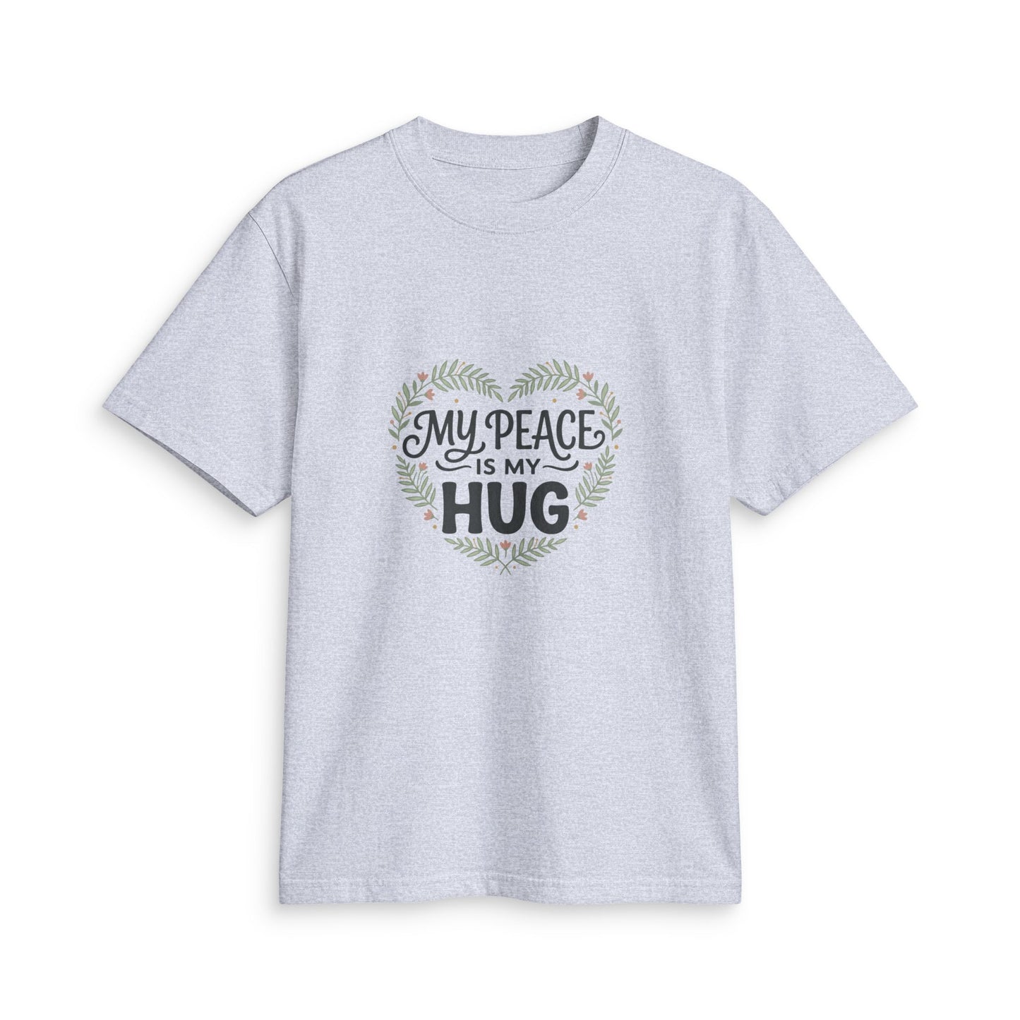 My Peace Is My Hug T-Shirt — Comfort & Calm Graphic Tee
